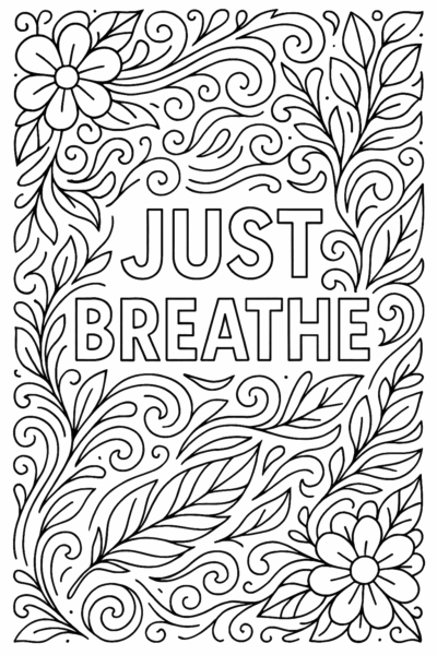 Coloriage avec l’inscription Just Breathe – dessin anti-stress pour la relaxation