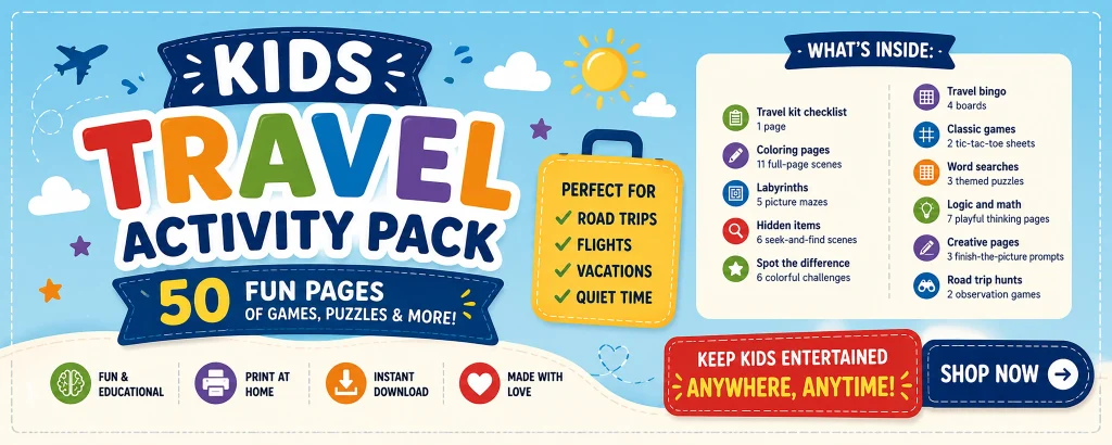 Kids Travel Activity Pack printable PDF with travel games, mazes, puzzles, and coloring pages.